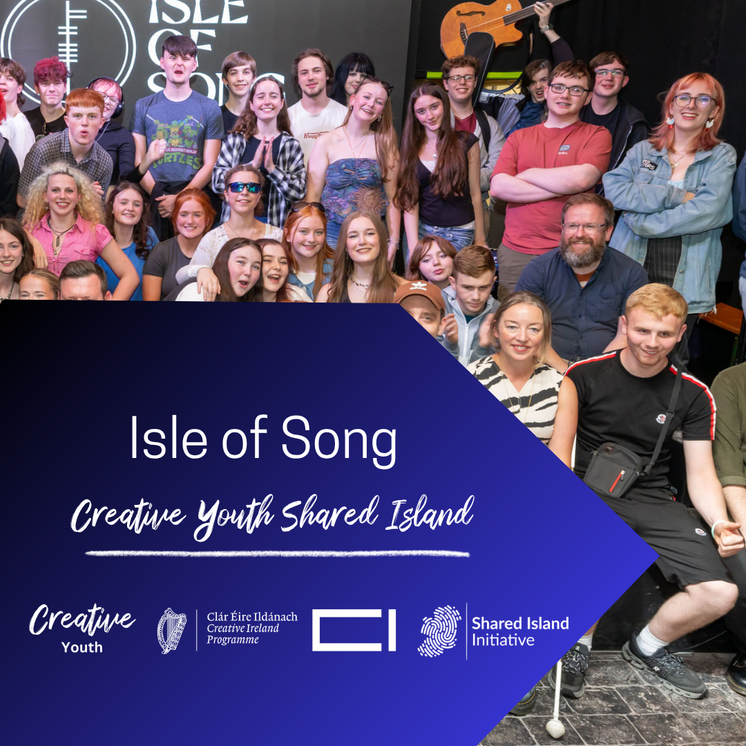 Isle of Song: A Creative Youth Shared Island 2024 – 2025 Project ...
